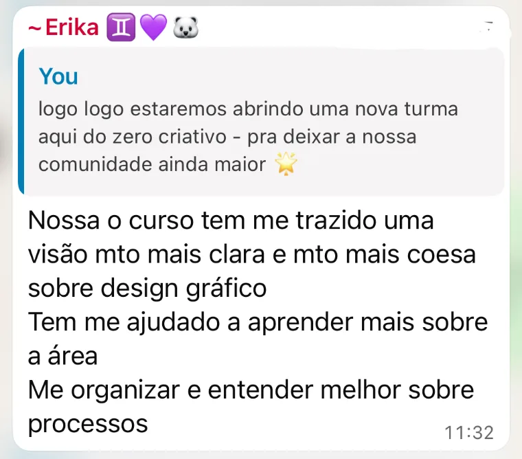 Erika: “o curso tem me trazido uma visão muito mais clara e coesa sobre design gráfico”