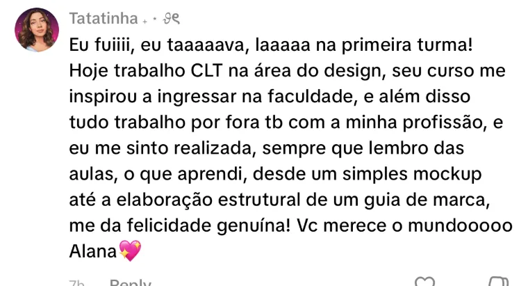 Tatatinha, aluna da primeira turma: hoje trabalha CLT na área do design